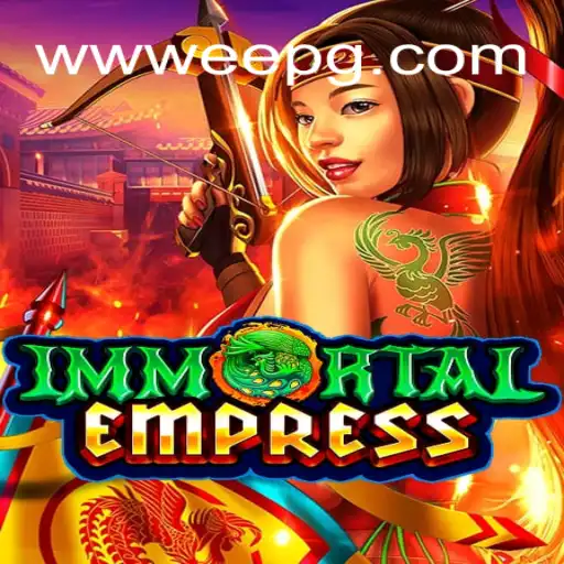 Explorando ImmortalEmpress: A Nova Sensação no Mundo dos Games com WWEE PG